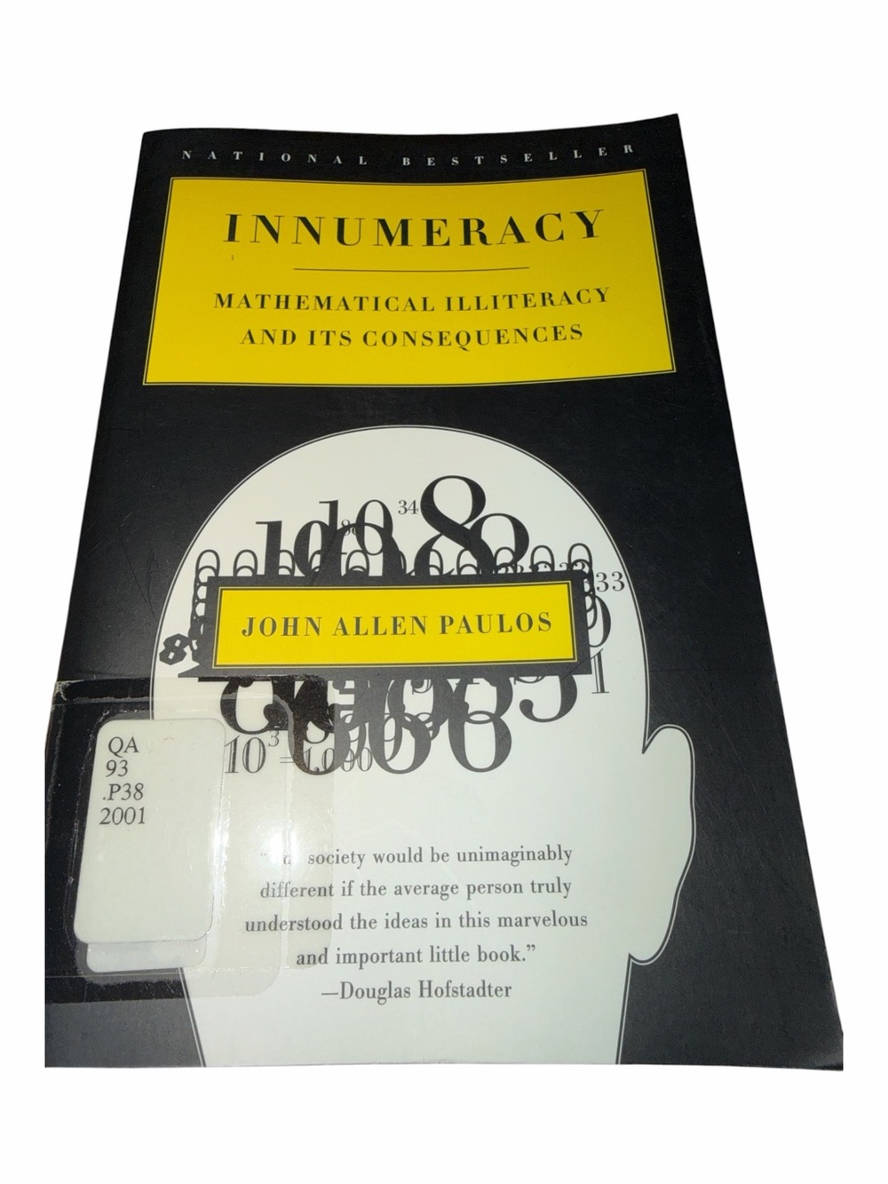 Innumeracy: Mathematical Illiteracy and Its Consequences - John Allen Paulos
